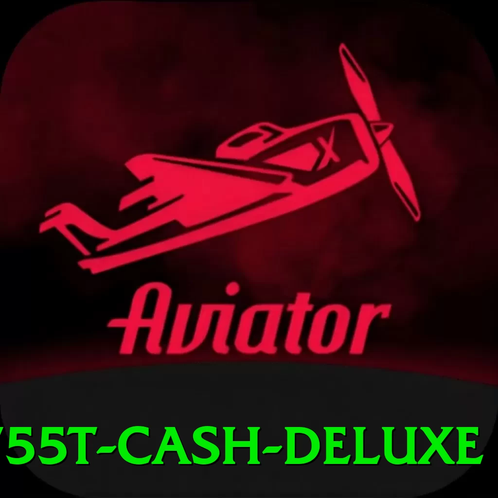 755t Cash Deluxe - ⚡ apk